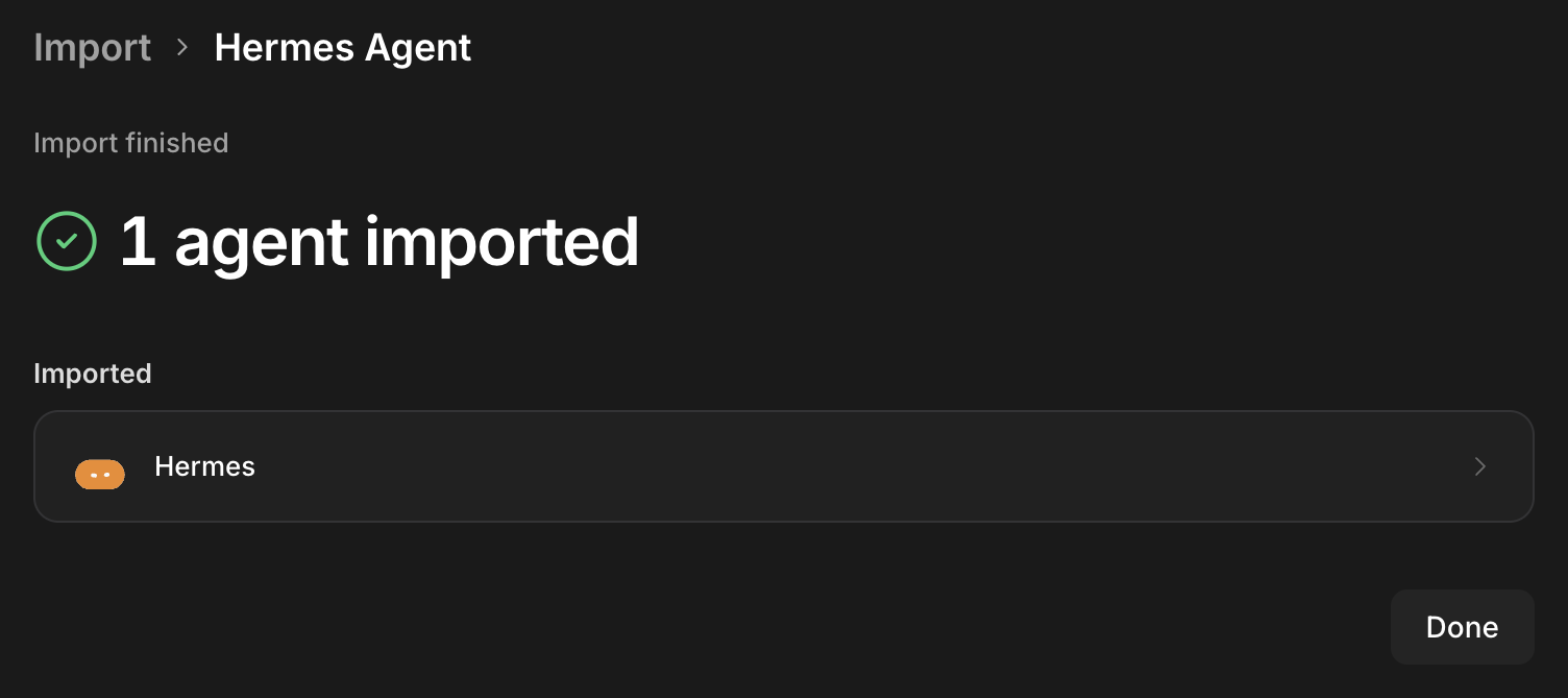 Hermes Agent import result showing Import finished, 1 agent imported, the Hermes agent and a Done button.